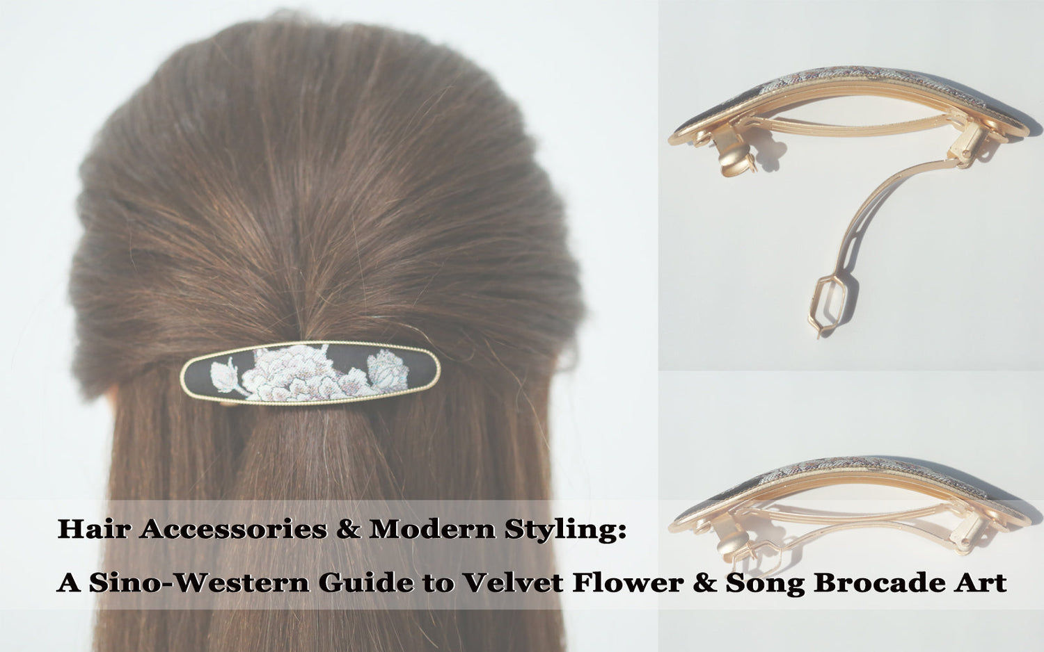 Hair Accessories & Modern Styling: A Sino-Western Guide to Velvet Flower and Song Brocade Art